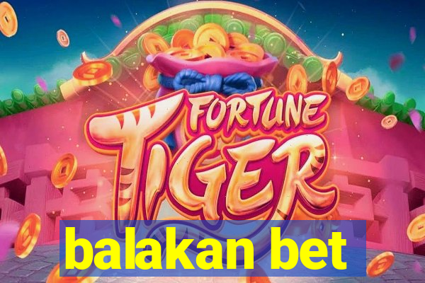 balakan bet